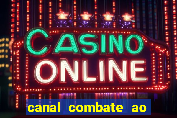 canal combate ao vivo multi canais