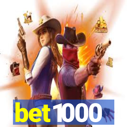 bet1000