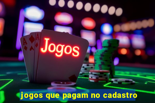 jogos que pagam no cadastro