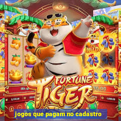 jogos que pagam no cadastro