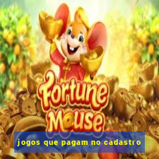 jogos que pagam no cadastro