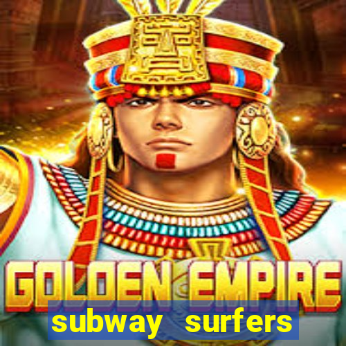 subway surfers dinheiro pix