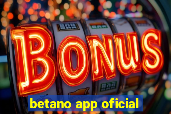 betano app oficial