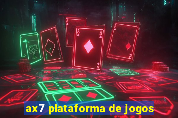 ax7 plataforma de jogos