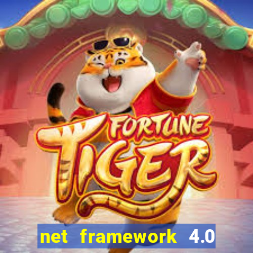 net framework 4.0 v 30319 windows 7