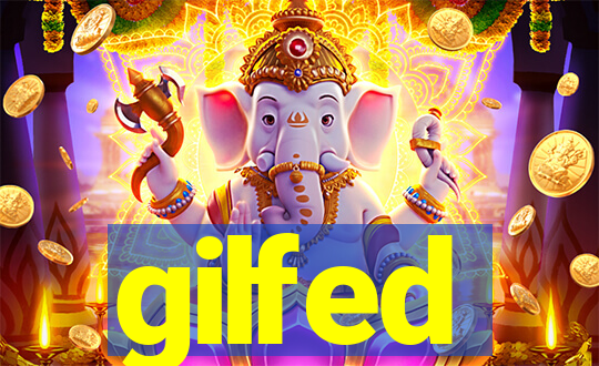 gilfed