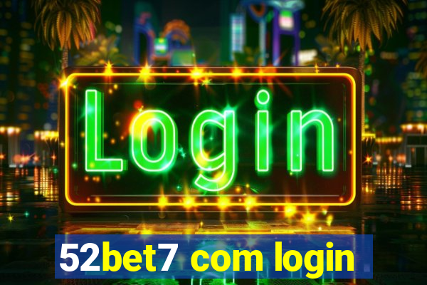 52bet7 com login