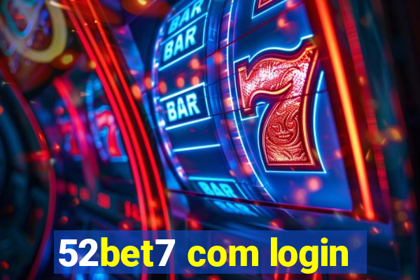 52bet7 com login