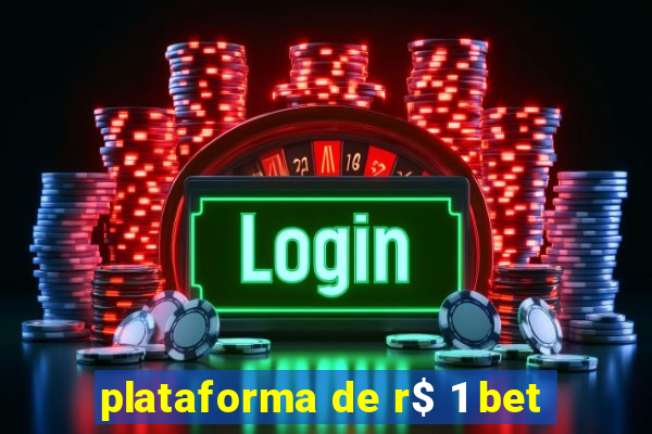 plataforma de r$ 1 bet