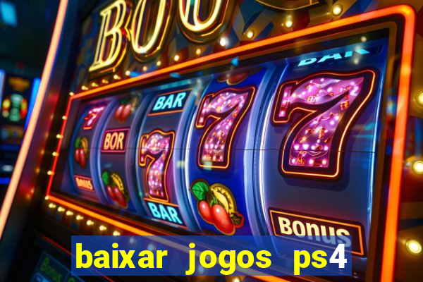 baixar jogos ps4 pkg pt-br