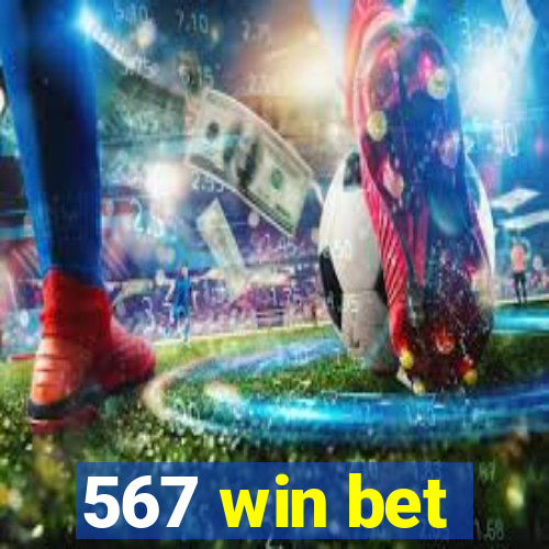 567 win bet