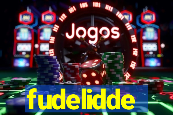 fudelidde