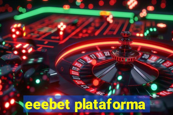 eeebet plataforma