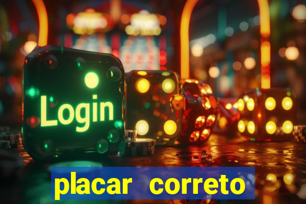 placar correto jogos de hoje