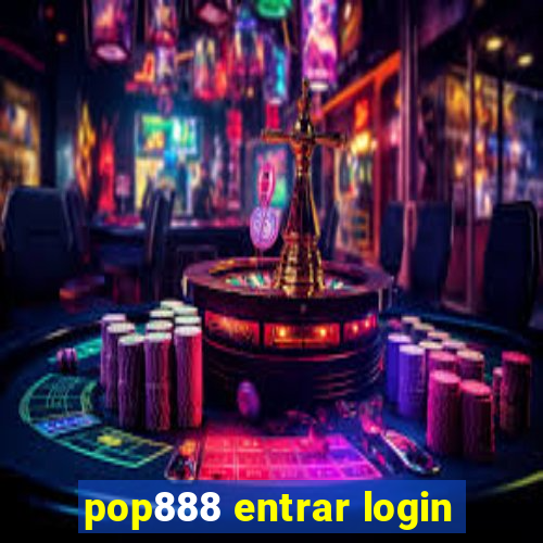 pop888 entrar login