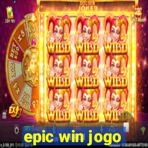 epic win jogo