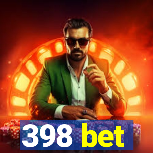 398 bet