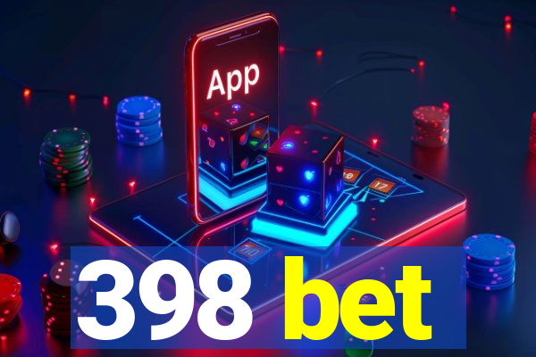 398 bet