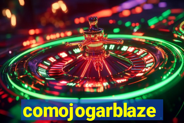 comojogarblaze