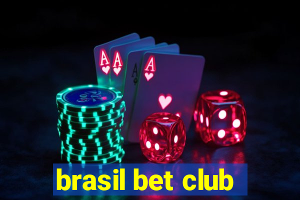 brasil bet club