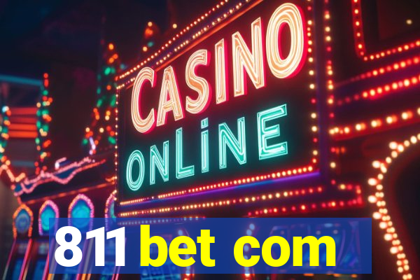 811 bet com