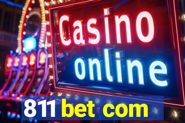 811 bet com