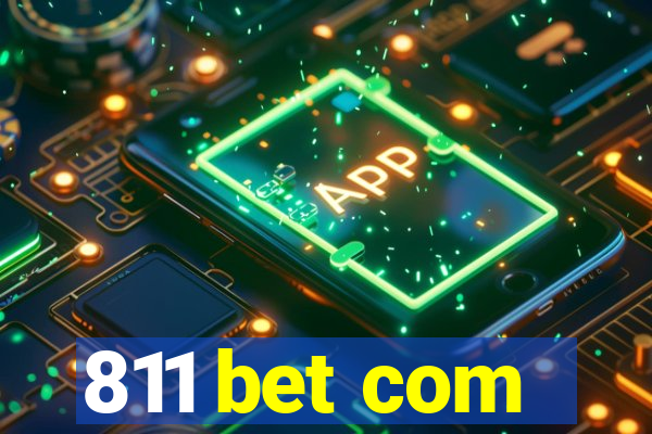 811 bet com