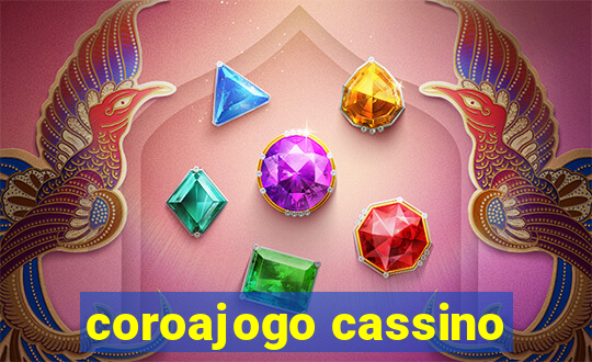 coroajogo cassino