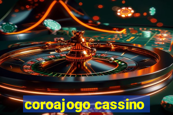 coroajogo cassino