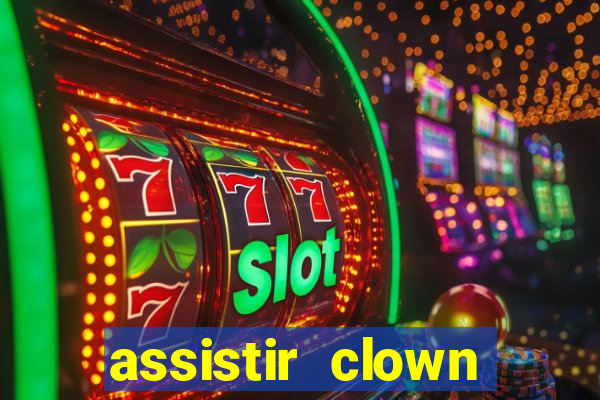 assistir clown (2014 dublado mega filmes)