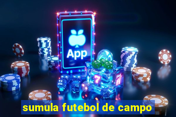 sumula futebol de campo