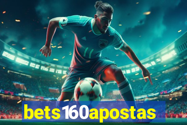 bets160apostas