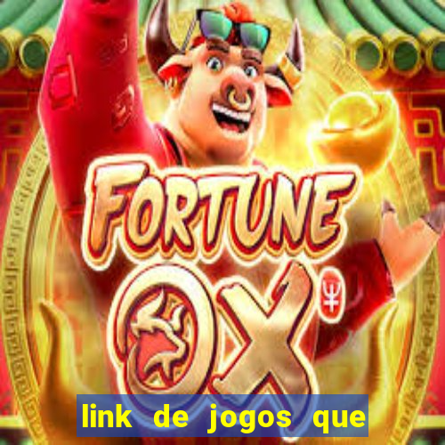 link de jogos que ganha dinheiro