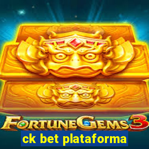 ck bet plataforma