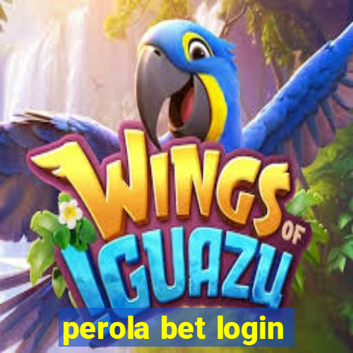 perola bet login