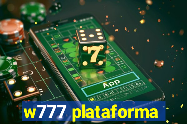 w777 plataforma