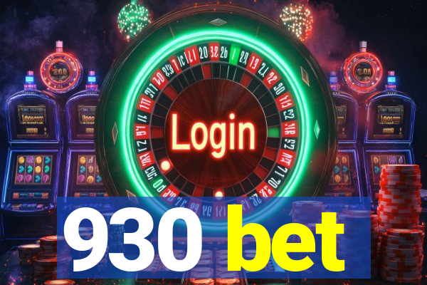 930 bet