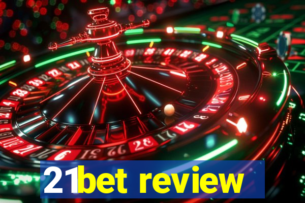 21bet review