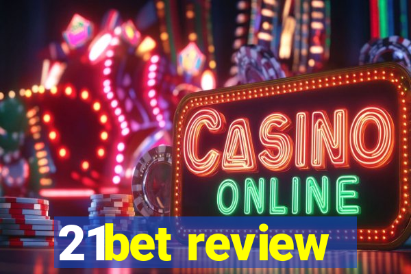 21bet review