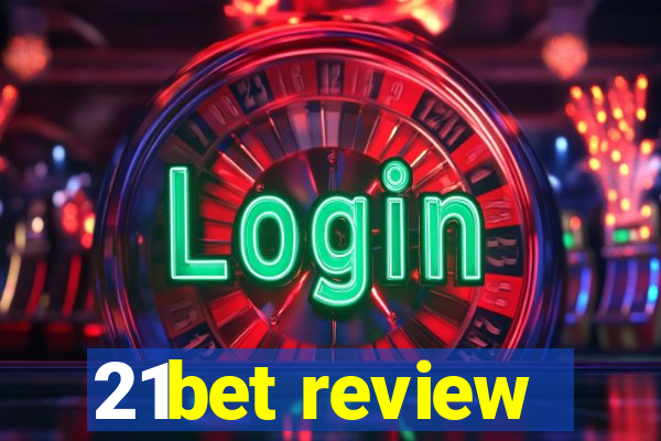 21bet review