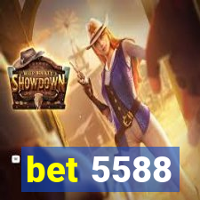 bet 5588