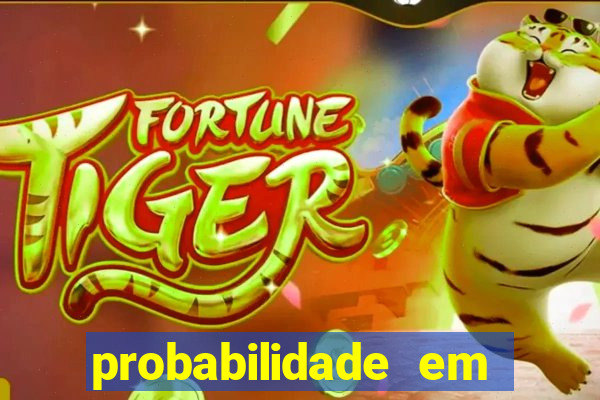 probabilidade em jogos de azar