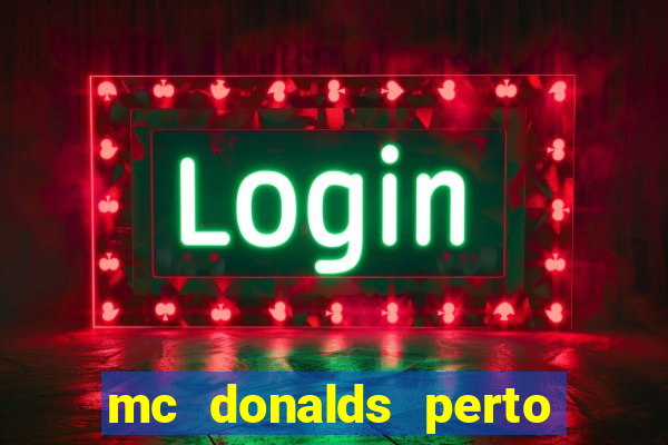 mc donalds perto de mim