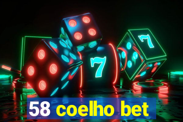 58 coelho bet