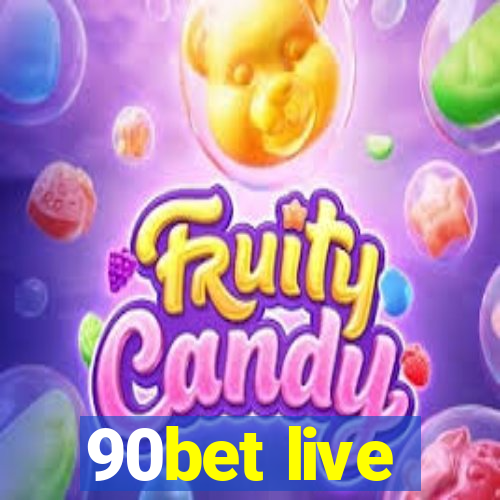 90bet live