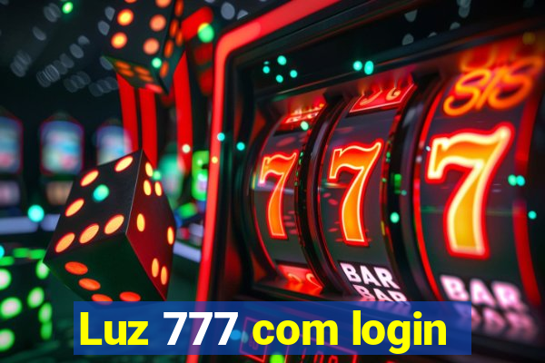 Luz 777 com login