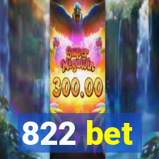 822 bet