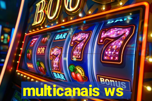 multicanais ws