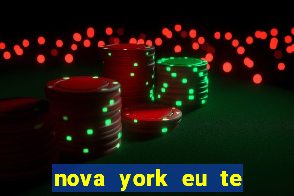 nova york eu te amo download