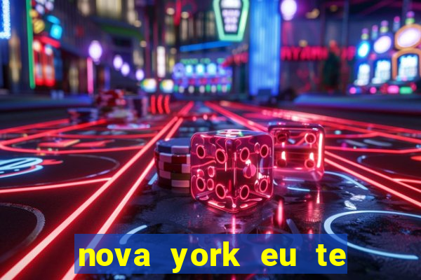 nova york eu te amo download